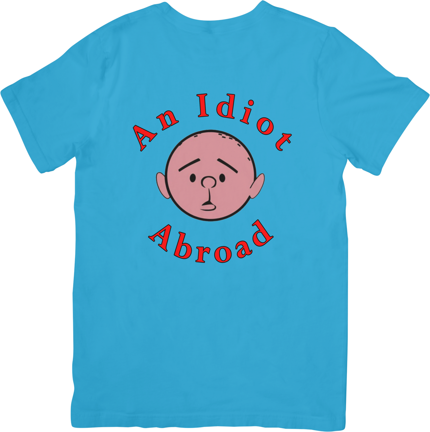 Idiot Abroad T-Shirt