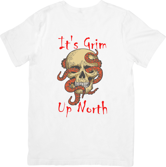 Grim up North T-Shirt